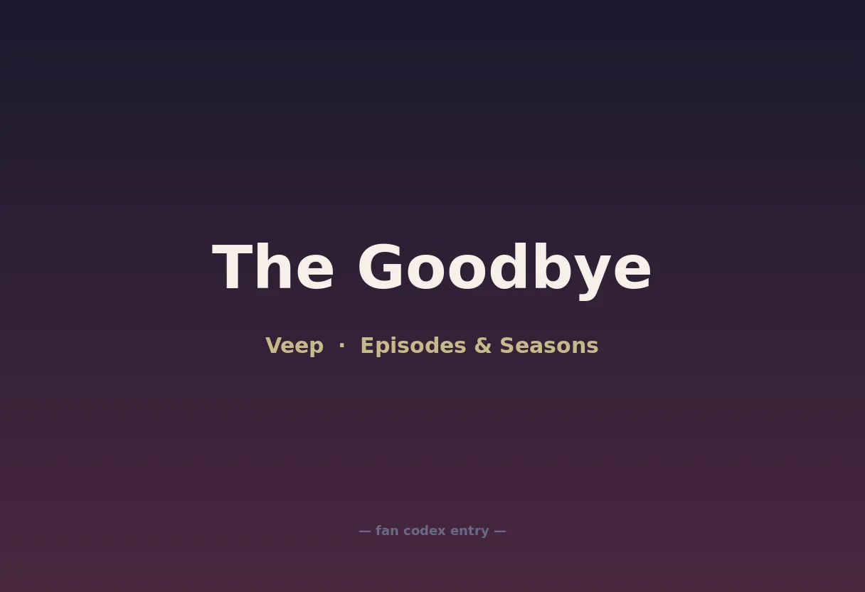 The Goodbye